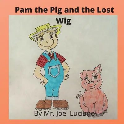 Pam il maiale e la parrucca perduta - Pam the Pig and the Lost Wig