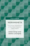 'Ndrangheta: Le dimensioni glocal della più potente mafia italiana - 'Ndrangheta: The Glocal Dimensions of the Most Powerful Italian Mafia