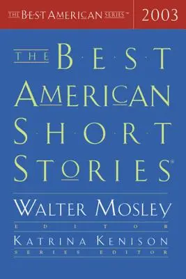 I migliori racconti americani 2003 - The Best American Short Stories 2003