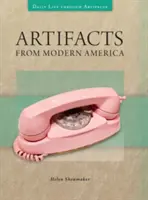 Manufatti dell'America moderna - Artifacts from Modern America