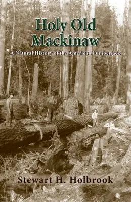 Il vecchio Mackinaw - Holy Old Mackinaw