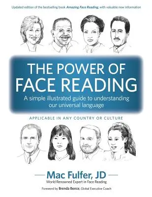 Il potere della lettura del volto: Una semplice guida illustrata per comprendere il nostro linguaggio universale - The Power of Face Reading: A simple illustrated guide to understanding our universal language