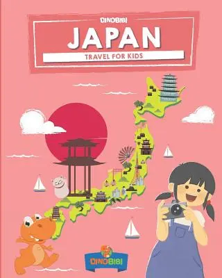 Giappone: Viaggi per bambini: Il modo divertente di scoprire il Giappone - Japan: Travel for kids: The fun way to discover Japan