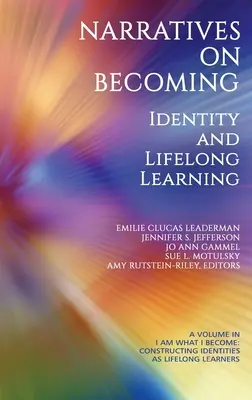 Narrazioni sul divenire: Identità e apprendimento permanente - Narratives on Becoming: Identity and Lifelong Learning