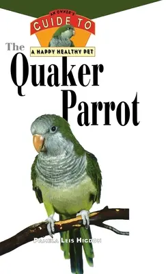 Il pappagallo quacchero [Con foto, barre di scorrimento]. - The Quaker Parrot [With Photos, Slidebars]