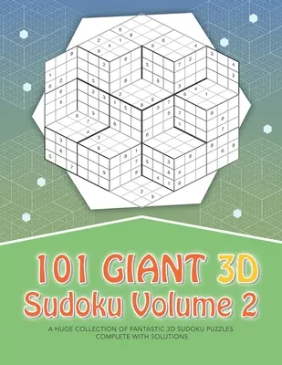 101 Sudoku 3D giganti - Volume 2 - 101 Giant 3D Sudoku - Volume 2