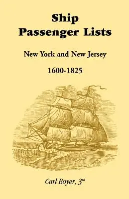 Elenchi dei passeggeri delle navi, New York e New Jersey (1600-1825) - Ship Passenger Lists, New York and New Jersey (1600-1825)