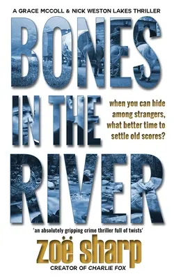 Ossa nel fiume: L'agente Grace McColl e il detective Nick Weston Lakes, thriller poliziesco libro 2 - Bones in the River: CSI Grace McColl & Detective Nick Weston Lakes crime thriller Book 2