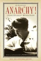 Anarchia! Antologia della Madre Terra di Emma Goldman - Anarchy!: An Anthology of Emma Goldman's Mother Earth