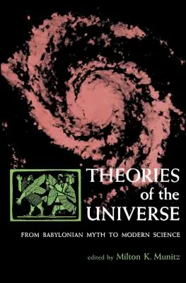 Teorie dell'universo: Dal mito babilonese alla scienza moderna - Theories of the Universe: From Babylonian Myth to Modern Science