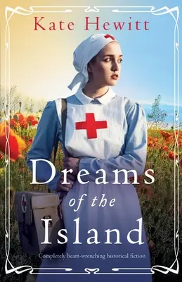 Sogni dell'isola: Narrativa storica completamente straziante - Dreams of the Island: Completely heart-wrenching historical fiction