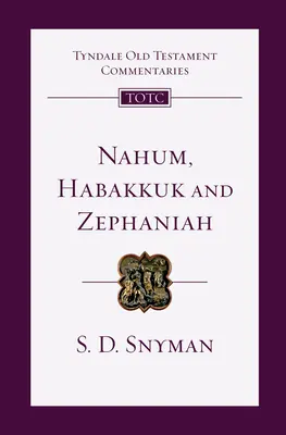 Nahum, Abacuc e Sofonia: Introduzione e commento - Nahum, Habakkuk and Zephaniah: An Introduction and Commentary