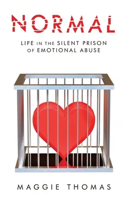 Normale: La vita nella prigione silenziosa dell'abuso emotivo - Normal: Life in the Silent Prison of Emotional Abuse