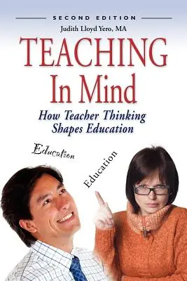 Insegnare con la mente: come il pensiero dell'insegnante dà forma all'educazione - Teaching in Mind: How Teacher Thinking Shapes Education