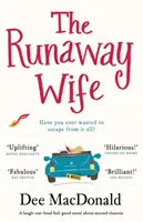 The Runaway Wife (La moglie in fuga): un romanzo che fa ridere a crepapelle sulle seconde opportunità - The Runaway Wife: A laugh out loud feel good novel about second chances
