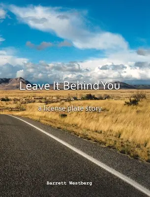 Lasciatevelo alle spalle: Una storia da targa - Leave It Behind You: A License Plate Story