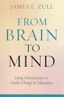 Dal cervello alla mente: Usare le neuroscienze per guidare il cambiamento nell'educazione - From Brain to Mind: Using Neuroscience to Guide Change in Education