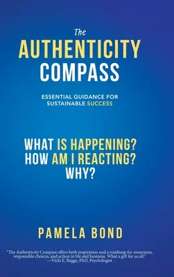 La bussola dell'autenticità: Guida essenziale per un successo sostenibile - The Authenticity Compass: Essential Guidance for Sustainable Success