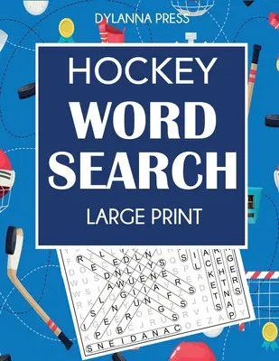 Ricerca per parole sull'hockey: Ricerca per parole in grande formato con i giocatori, le squadre e i termini di gioco preferiti - Hockey Word Search: Large Print Word Search Featuring Favorite Players, Teams, and Game Terms
