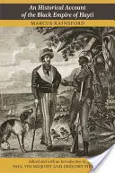 Un resoconto storico dell'Impero Nero di Hayti - An Historical Account of the Black Empire of Hayti