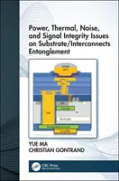 Problemi di potenza, termici, di rumore e di integrità del segnale su substrati/interconnessioni entanglement - Power, Thermal, Noise, and Signal Integrity Issues on Substrate/Interconnects Entanglement