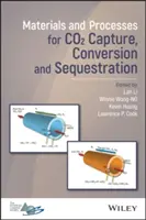 Materiali e processi per la cattura, la conversione e il sequestro della Co2 - Materials and Processes for Co2 Capture, Conversion, and Sequestration