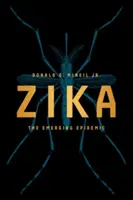 Zika: L'epidemia emergente - Zika: The Emerging Epidemic