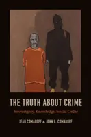 La verità sul crimine: Sovranità, conoscenza, ordine sociale - The Truth about Crime: Sovereignty, Knowledge, Social Order