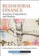 Finanza comportamentale: Investitori, aziende e mercati - Behavioral Finance: Investors, Corporations, and Markets