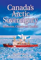 La sovranità del Canada nell'Artico: Risorse, clima e conflitti - Canada's Arctic Sovereignty: Resources, Climate and Conflict