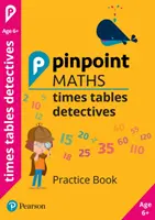 Detective delle tabelline Pinpoint Maths Anno 2 - Libro di esercizi - Pinpoint Maths Times Tables Detectives Year 2 - Practice Book