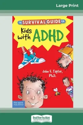 Guida di sopravvivenza per bambini con ADHD: Edizione aggiornata (edizione a caratteri grandi 16pt) - The Survival Guide for Kids with ADHD: Updated Edition (16pt Large Print Edition)