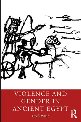 Violenza e genere nell'Antico Egitto - Violence and Gender in Ancient Egypt