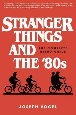 Stranger Things e gli anni '80: La guida retro completa - Stranger Things and the '80s: The Complete Retro Guide