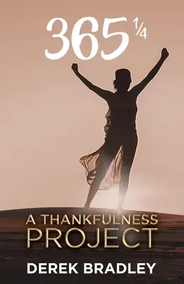 365 1/4: un progetto di gratitudine - 365 1/4: A Thankfulness Project
