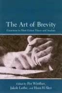 L'arte della brevità: Escursioni nella teoria e nell'analisi della narrativa breve - The Art of Brevity: Excursions in Short Fiction Theory and Analysis