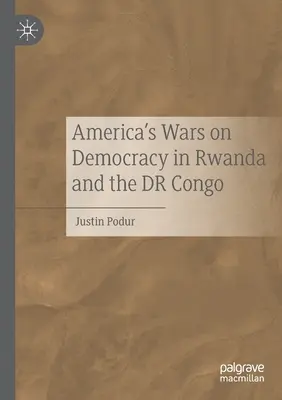 Le guerre americane contro la democrazia in Ruanda e in Congo - America's Wars on Democracy in Rwanda and the Dr Congo