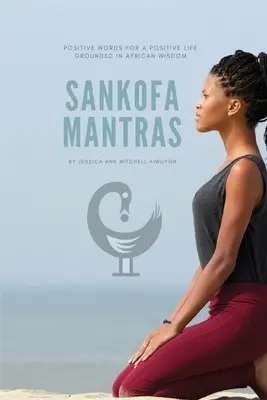 Mantra di Sankofa - Sankofa Mantras