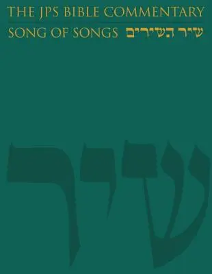 Il Commentario biblico JPS: Cantico dei Cantici - The JPS Bible Commentary: Song of Songs