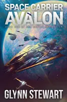 Nave spaziale Avalon: Libro 1 della Federazione del Castello - Space Carrier Avalon: Castle Federation Book 1