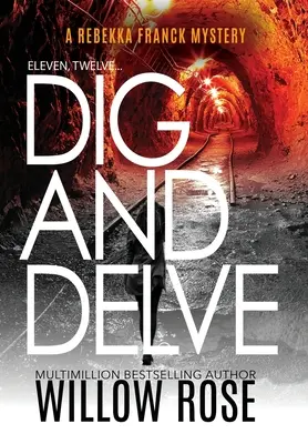 Undici, dodici... Scavare e scavare - Eleven, Twelve... Dig and Delve