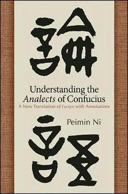 Comprendere gli Analetti di Confucio - Understanding the Analects of Confucius