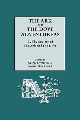 Gli avventurieri dell'Arca e della Colomba. a cura della Società dell'Arca e della Colomba - The Ark and the Dove Adventurers. by the Society of the Ark and the Dove