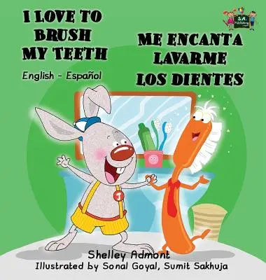 Mi piace lavarmi i denti - Me encanta lavarme los dientes: Edizione bilingue inglese-spagnolo - I Love to Brush My Teeth - Me encanta lavarme los dientes: English Spanish Bilingual Edition