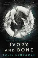Avorio e ossa - Ivory and Bone