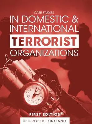 Casi di studio sulle organizzazioni terroristiche nazionali e internazionali - Case Studies in Domestic and International Terrorist Organizations