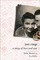 Due anelli: Una storia d'amore e di guerra - Two Rings: A Story of Love and War