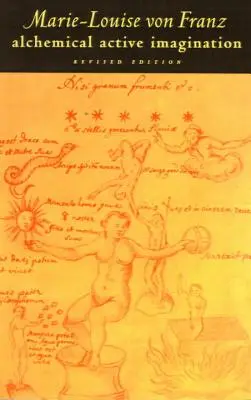 Immaginazione attiva alchemica: Edizione riveduta - Alchemical Active Imagination: Revised Edition