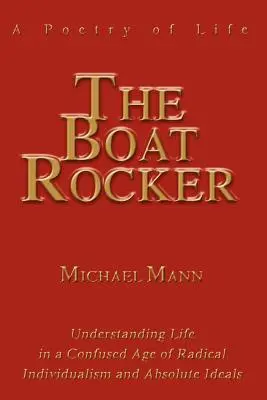 Il dondolo della barca: Poesia della vita - The Boat Rocker: A Poetry of Life