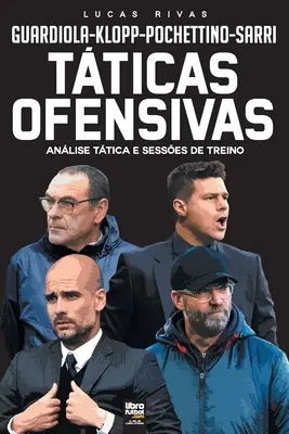 Tticas Ofensivas: Analisi Ttica E Sessioni di Treino - Tticas Ofensivas: Anlise Ttica E Sesses de Treino
